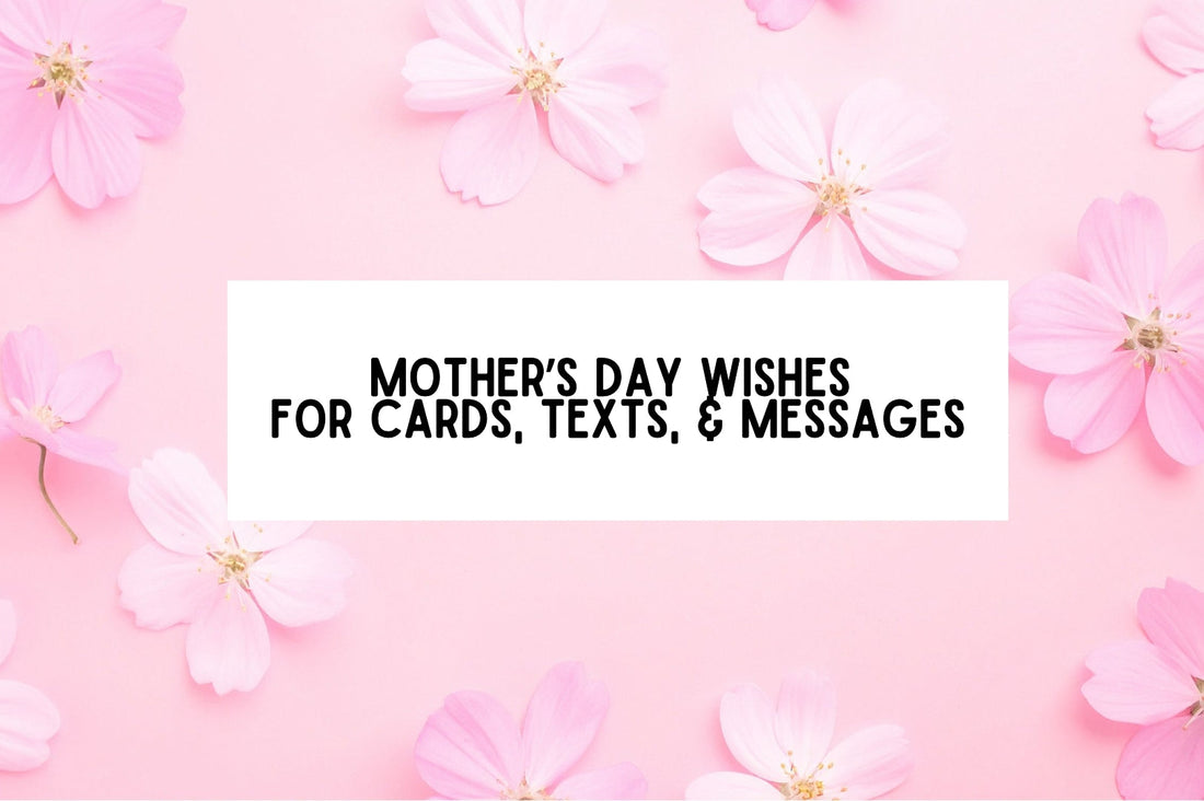 10 Mother’s Day Quotes For Cards, Texts, And Sweet Messages