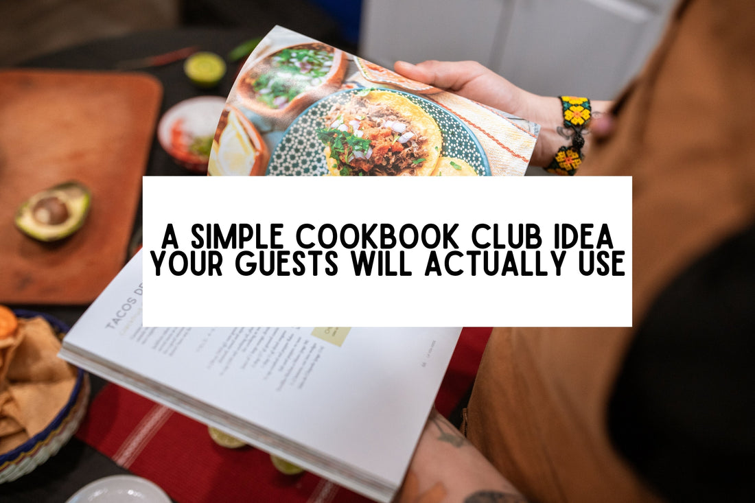 A Simple Cookbook Club Idea Your Guests Will Actually Use