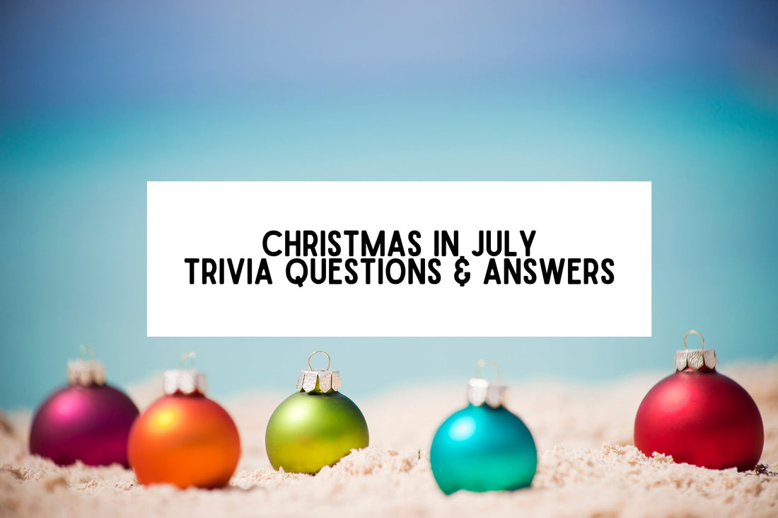 25 Christmas In July Trivia Questions And Answers