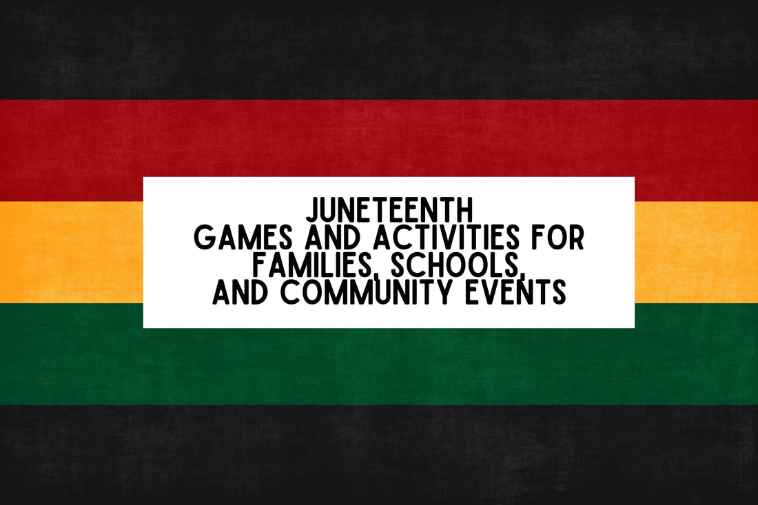 13 Juneteenth Games And Activities For Families, Schools, And Community Events