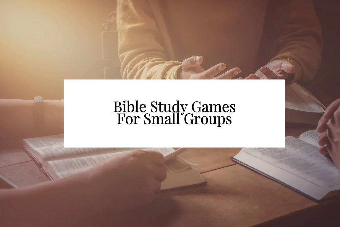 17 Bible Study Games For Small Groups