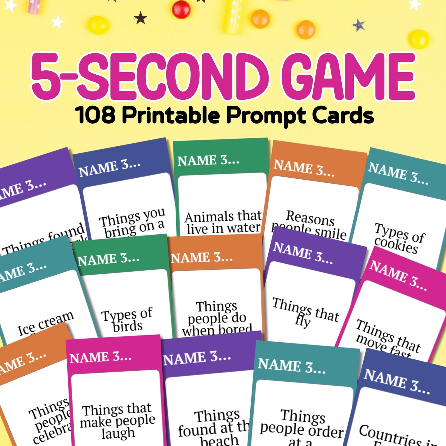 5-Second Game - 108 Printable Name 3 Prompt Cards