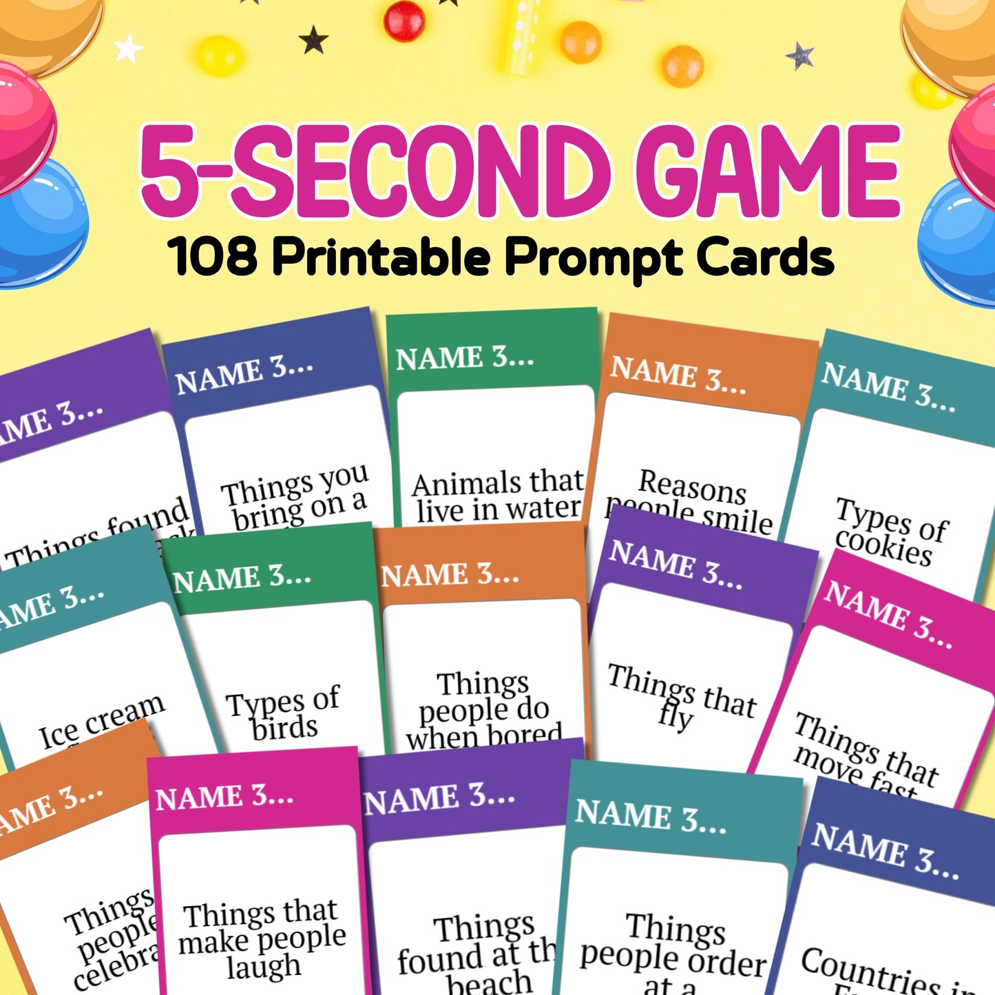 5-Second Game - 108 Printable Name 3 Prompt Cards